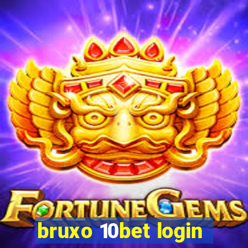 bruxo 10bet login